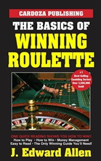 Cover of 'The Basics of Winning Roulette' book by J. Edward Allen